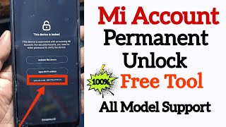 Mi Account Unlock ✅ Permanently Free Tool  Mi Account Bypass New Update [upl. by Roer]