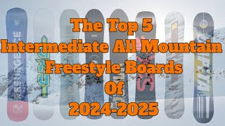 The Best Intermediate All Mountain Freestyle Snowboards of 2025 [upl. by Emolas844]