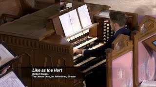 Anthem 10202024 “Like as the Hart” by Herbert Howells [upl. by Coady]