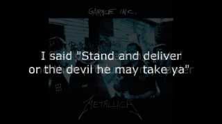 Metallica  Whiskey In The Jar Lyrics HD [upl. by Zanlog314]