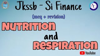 NUTRITION RESPIRATION JKSSB FINANCE SIJKSSB [upl. by Sharline]