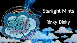 Starlight Mints  Rinky Dinky  karaoke  instrumental [upl. by Hamer]