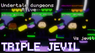 Triple JEVILS  Undertale dungeons alive [upl. by Mall]