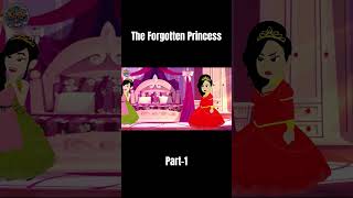 The Forgotten Princess  Part 1  English Fairy Tales  Enchanting Story for Kids  Magical Story [upl. by Metsky]