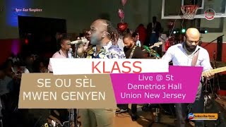 Se Ou Sèl Mwen Genyen Klass Live  St Demetrios Hall Union New Jersey 02 15 2019 Lexx San Konplexx [upl. by Melquist]