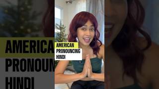 American 🇺🇸 Pronouncing Hindi 🇮🇳 ft Thanksgiving [upl. by Assilanna]