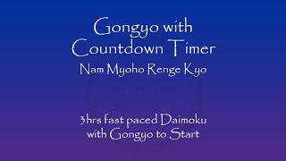 Gongyo plus 3hrs Fast Daimoku with Countdown Timer  Nam Myoho Renge Kyo [upl. by Ekard]