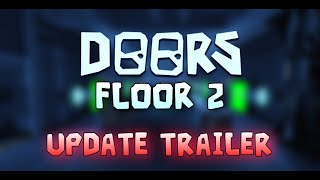 DOORS FLOOR 2  NEW UPDATE TRAILER [upl. by Ellitnahc]