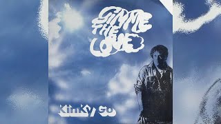 Kinky Go  Gimme The Love Subtitulos En Español 💖💝💋💞✨💘💕 [upl. by Caressa]