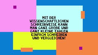 Zehnerpotenzen und die wissenschaftliche Schreibweise von Zahlen [upl. by Hyatt]