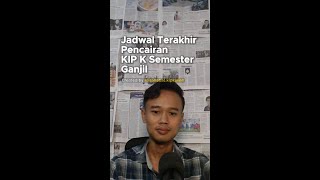 Jadwal Terakhir Pencairan KIP Kuliah Semester Ganjil [upl. by Murton]