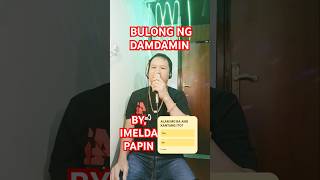 BULONG NG DAMDAMIN TAGALOG KARAOKE SONGBY IMELDA PAPINkaraoke coversong shortvideo opmsongs [upl. by Rene]