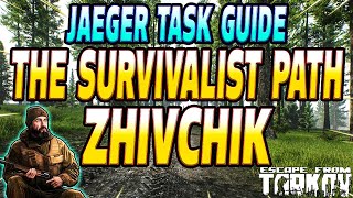 The Survivalist Path Zhivchik  Jaeger Task Guide  Escape From Tarkov [upl. by Vorster]