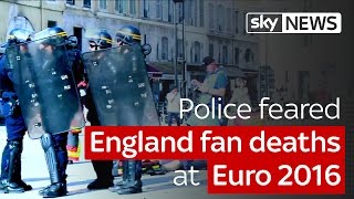 Police feared England fan deaths at Euro 2016 [upl. by Swanhildas]