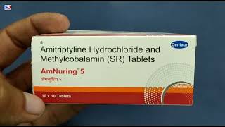 Amnuring 5 Tablet  Amitriptyline Hydrochloride and Methylcobalamin Tablets  Amnuring 5 Tablet Uses [upl. by Ttenaej]