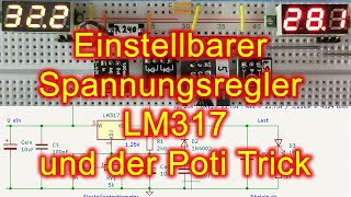 Einstellbarer Spannungsregler LM317 und der PotiTransistor Trick [upl. by Ahtreb937]