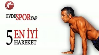 Evde Spor Yap  Vücudunuzu En İyi Çalıştıracak 5 Egzersiz En İyi Hareketlerle Antrenman Yap [upl. by Yaakov921]