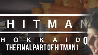 hitman 1 Mission 6 the final part of 1 Hokkaido Japan [upl. by Enicar186]