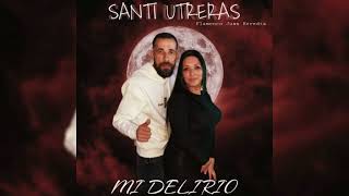 Santi Utrera  Mi Delirio quotFT Flamenco Juan Herediaquot [upl. by Holmann724]