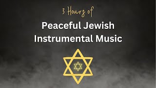 Relaxing Jewish Music  3Hour Playlist for Peaceful Moments  Chabad Music and More [upl. by Madi]