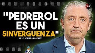 😱¿TIENE RAZÓN SIRO LOPEZ SOBRE PEDREROL ASÍ TRATA EL CHIRINGUITO A SUS EX COLABORADORES [upl. by Gaudette538]