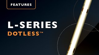 LSeries Dotless™ Linear LED Strip Lights [upl. by Ynffit]