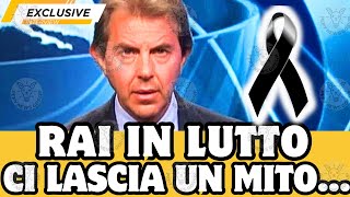 🔴 RAI IN LUTTO  MUORE ALLIMPROVVISO UN MITO DELLA TV  FAN IN LACRIME [upl. by Labana599]