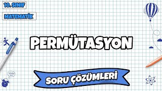 10 Sınıf Matematik  Permütasyon Soru Çözümleri  2022 [upl. by Salomi826]