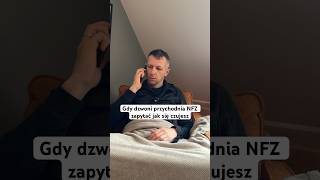 Gdy dzwoni przychodnia NFZ zapytać jak się czujesz [upl. by Cohla364]