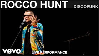 Rocco Hunt  Discofunk  Live Performance  Vevo [upl. by Airot]