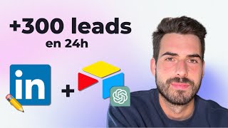 Génère 300 leads avec 1 Post Linkedin  1 Automatisation IA [upl. by Smart148]