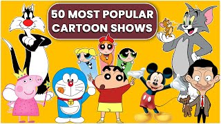 50 Most Popular Cartoon Shows of all times  Old Cartoon Network Shows You Must Have Watched [upl. by Cardinal652]