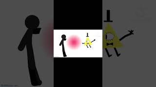 Bill se enfrenta al stickman original billcipher animation memes funny stickman nodes [upl. by Ayhay]