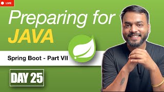 Learning Java  Day 25  Spring Boot Part VII  Akshay Agarwal [upl. by Flossie760]