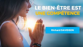 Le bienêtre est une compétence  Richard DAVIDSON [upl. by Kat]