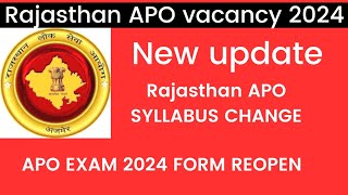 NEW UPDATE RAJASTHAN APO VACANCY 2024  NEW SYLLABUS RAJASTHAN APO EXAM [upl. by Vivienne882]