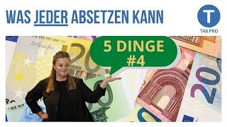 5 Dinge die jeder von der Steuer absetzen kann I Teil 4 👀 [upl. by Elimaj]