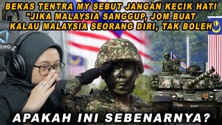 MENGEJUTKAN❗BEKAS TENTRA MY quotJIKA MALAYSIA SANGGUP JOM BUAT KALAU MALAYSIA SENDIRI TAK BOLEH❗ [upl. by Leak]