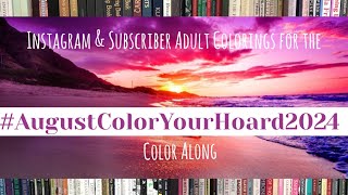 AugustColorYourHoard2024 Color Along  Instagram and Subscriber Colorings [upl. by Noemys]