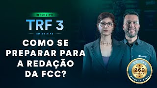 Como se preparar para a Redação da FCC  Intensivo TRF 3 em 90 dias [upl. by Nicole977]