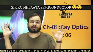 Alakh sir ko nhi aata semiconductor😲🤨 [upl. by Darci]