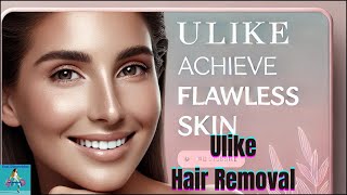 Achieve Smooth Skin with Ulike Hair Removal [upl. by Ayotnahs]