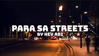 Para Sa StreetsHev Abi Lyrics [upl. by Atnuahsal354]