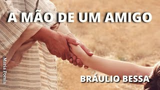 A mão de um amigo  Bráulio Bessa [upl. by Sherline426]