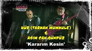 Hür Tarkan Mumkule amp Asım Can Gündüz  Kararım Kesin [upl. by Ainoek267]