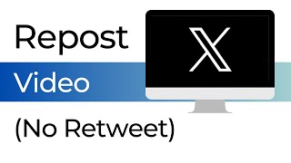 How To Repost a Video on X Without Retweets [upl. by Straus]