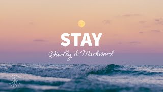 Divolly amp Markward  Stay Lyrics ft Jordan Grace [upl. by Asilrak]