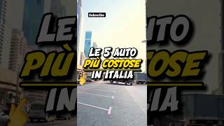 LE 5 AUTO PIÙ COSTOSE IN ITALIA🚗 [upl. by Aidas111]