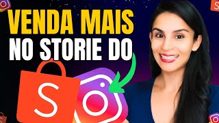 AFILIADO SHOPEE Como USAR Stories do Instagram para Ganhar Dinheiro com a Shopee Passo a Passo [upl. by Bohi]