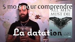 5 mots pour comprendre la datation [upl. by Yrnehnhoj]